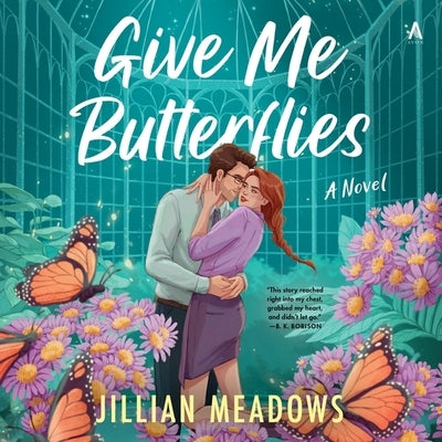 Give Me Butterflies by Meadows, Jillian