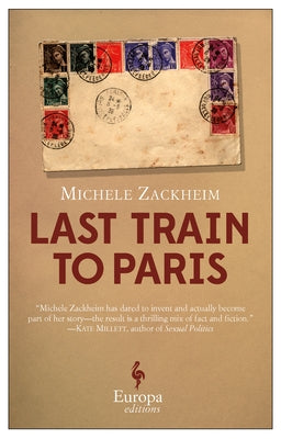 Last Train to Paris by Zackheim, Michele