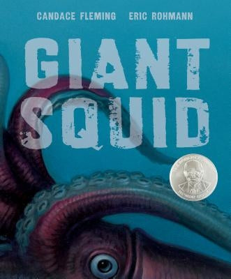 Giant Squid by Rohmann, Eric