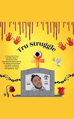 Tru Struggle by Righteous, King