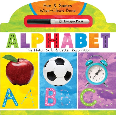 Alphabet: Fine Motor Skills & Letter Recognition by Flowerpot Press