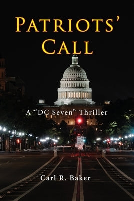 Patriots' Call by Baker, Carl R.