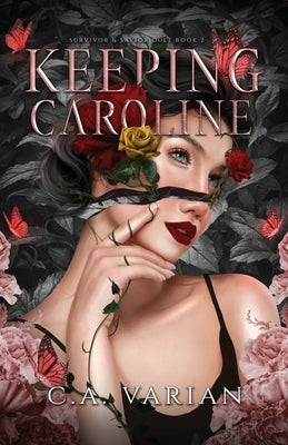 Keeping Caroline by Varian, C. A.