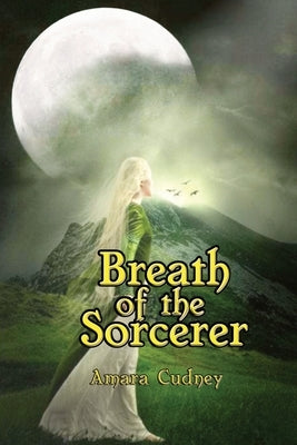 Breath of the Sorcerer by Cudney, Sam