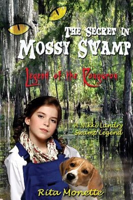 The Secret in Mossy Swamp by Monette, Rita