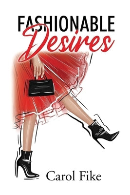 Fashionable Desires by Fike, Carol