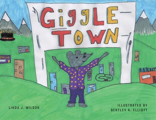 Giggletown by Wilson, Linda J.