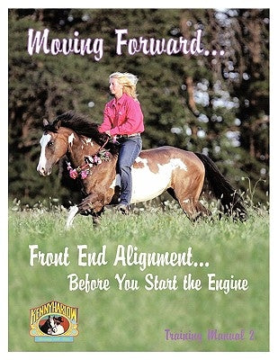 Moving Forward...Front End Alignment...Before You Start the Engine by Harlow, Kenny