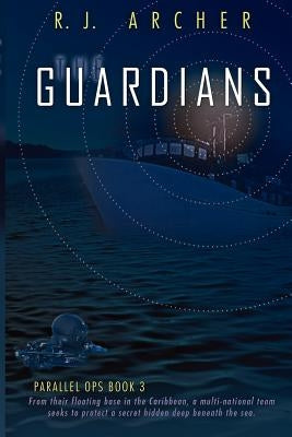 The Guardians by Archer, R. J.