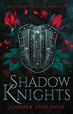 Shadow Knights: Knights of the Realm, Book 2 by Davis, Jennifer Anne