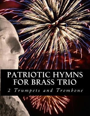 Patriotic Hymns For Brass Trio - 2 Trumpets and Trombone by Productions, Case Studio