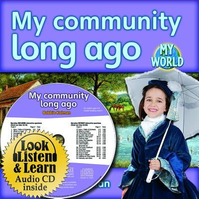 My Community Long Ago - CD + Hc Book - Package by Kalman, Bobbie