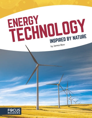 Energy Technology Inspired by Nature by Bow, James