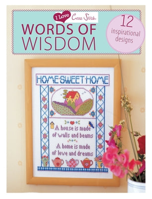 I Love Cross Stitch - Words of Wi by Various