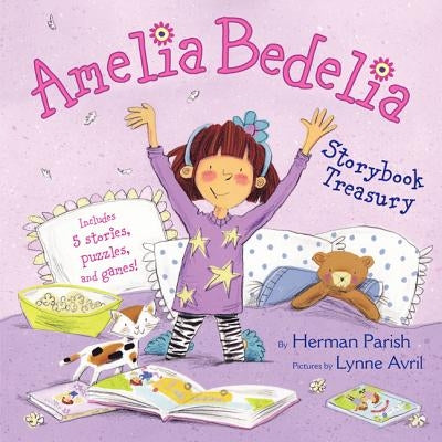 Amelia Bedelia Storybook Treasury: Amelia Bedelia's First Day of School; Amelia Bedelia's First Field Trip; Amelia Bedelia Makes a Friend; Amelia Bede by Parish, Herman