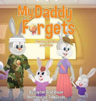 My Daddy Forgets: There is a Boo Boo in his Head by Blazek, Brad