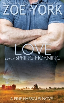 Love on a Spring Morning by York, Zoe
