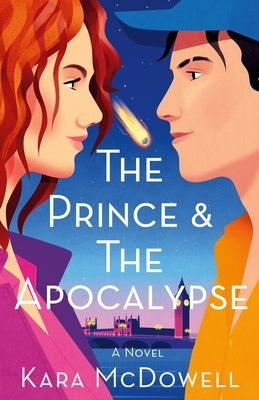 The Prince & the Apocalypse by McDowell, Kara