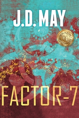 Factor-7 by May, J. D.