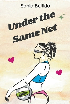 Under the Same Net by Aguirre, Sonia Bellido