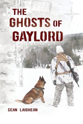 The Ghosts of Gaylord by Laighean, Sean