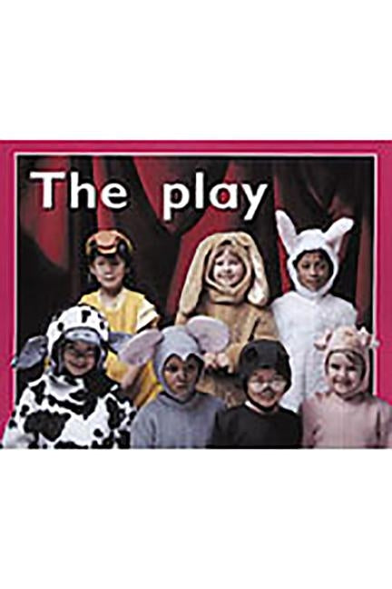 The Play: Individual Student Edition Magenta (Level 1) by Rigby