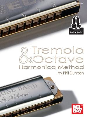 Tremolo and Octave Harmonica Method by Phil Duncan