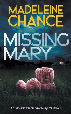 Missing Mary by Chance, Madeleine