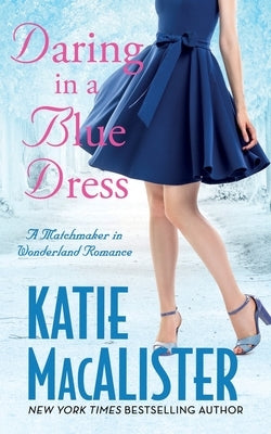 Daring in a Blue Dress by MacAlister, Katie