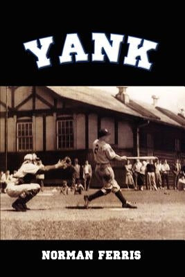 Yank by Ferris, Norman