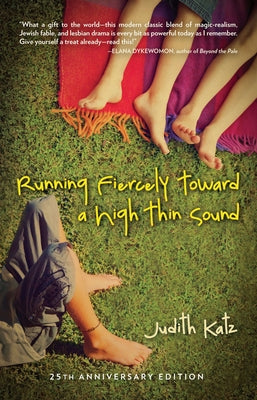 Running Fiercely Toward a High Thin Sound by Katz, Judith