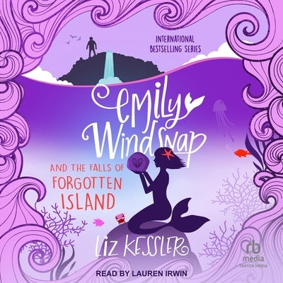 Emily Windsnap and the Falls of Forgotten Island by Kessler, Liz