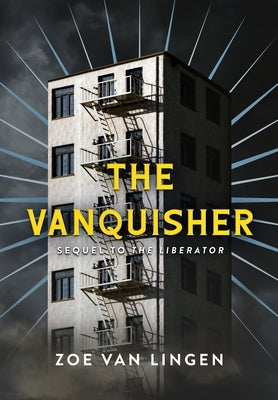 The Vanquisher: Book 2 by Van Lingen, Zoe