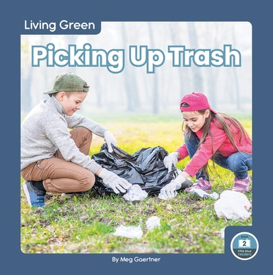 Picking Up Trash by Gaertner, Meg