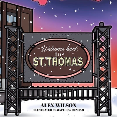 Welcome Back to St. Thomas by Wilson, Alex