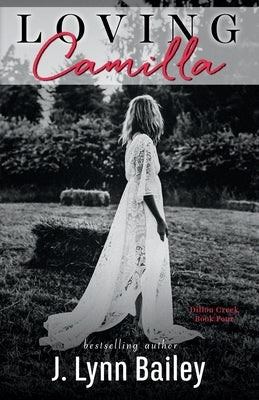 Loving Camilla by Bailey, J. Lynn