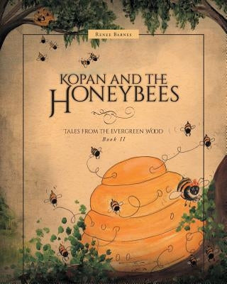 Kopan and the Honeybees by Barnes, Renee