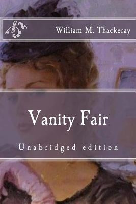 Vanity Fair: Unabridged edition by Thackeray, William Makepeace