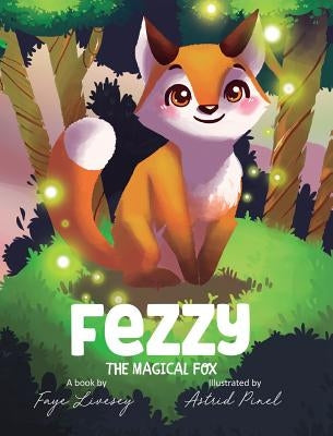 Fezzy the Magical Fox by The Fairy, Faye