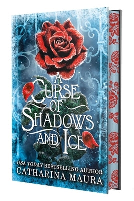 A Curse of Shadows and Ice (Deluxe Limited Edition) by Maura, Catharina