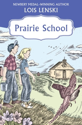 Prairie School by Lenski, Lois