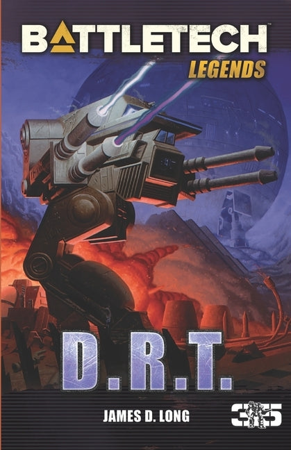 BattleTech Legends: D.R.T. by Long, James D.