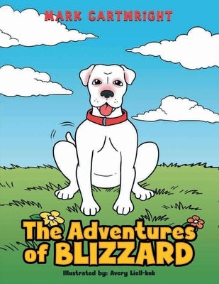 The Adventures of Blizzard by Cartwright, Mark