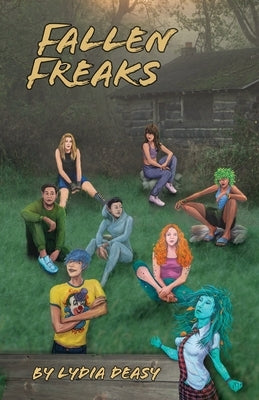 Fallen Freaks by Deasy, Lydia