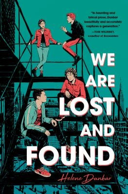 We Are Lost and Found by Dunbar, Helene