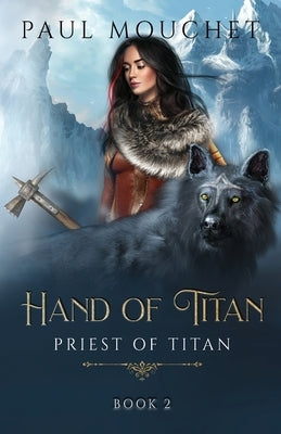 Hand of Titan: A Fantasy Adventure by Mouchet, Paul