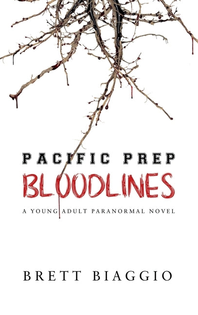 Pacific Prep: Bloodlines by Biaggio, Brett