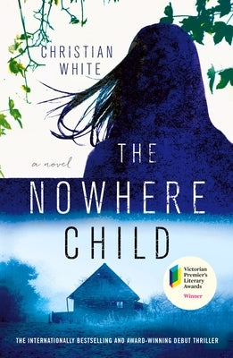 The Nowhere Child by White, Christian