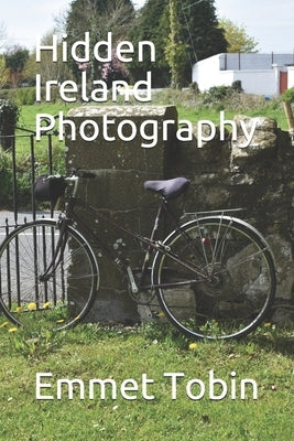 Hidden Ireland Photography by Tobin, Emmet