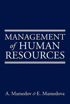 Management of Human Resources by Mamedova, A.